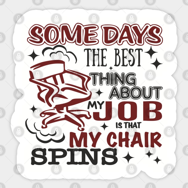 The Best Thing About My Job Office Humor Sticker by Anticorporati